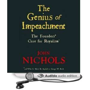  The Genius of Impeachment The Founders Cure for Royalism 