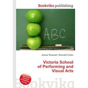   School of Performing and Visual Arts Ronald Cohn Jesse Russell Books