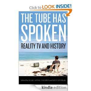 The Tube Has Spoken Reality TV and History (Film and History) Julie 