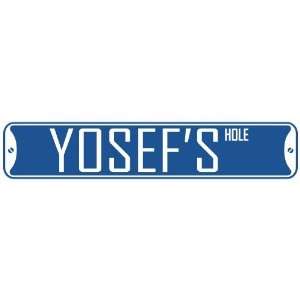   YOSEF HOLE  STREET SIGN