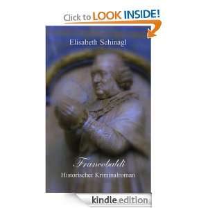 Francobaldi Historischer Kriminalroman (German Edition) Elisabeth 