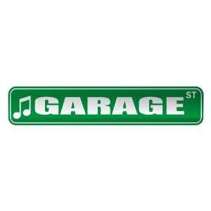   GARAGE ST  STREET SIGN MUSIC