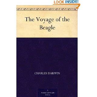 The Voyage of the Beagle by Charles Darwin ( Kindle Edition   Mar 