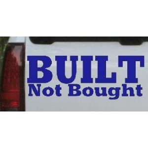   9in    Built Not Bought Off Road Car Window Wall Laptop Decal Sticker