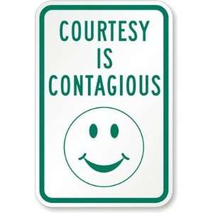  Courtesy Is Contagious Sign Engineer Grade, 18 x 12 