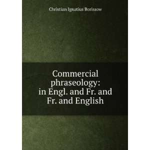  Commercial phraseology in Engl. and Fr. and Fr. and 
