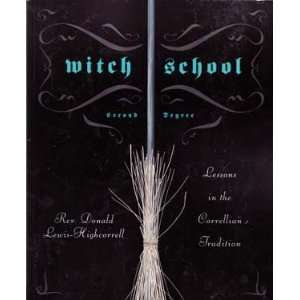  Witch School Second Degree by Donald Lewis Highcorell 