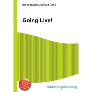  Going Live Ronald Cohn Jesse Russell Books
