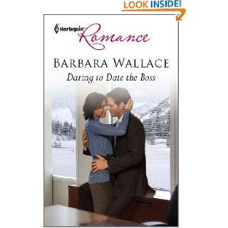 Daring to Date the Boss (Harlequin Romance) by Barbara Wallace (Feb 7 