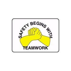  SAFETY BEGINS WITH TEAMWORK (W/GRAPHIC) 10 x 14 Aluminum 