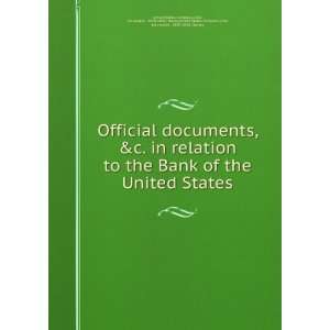 the Bank of the United States 1st session  1829 1830). House,United 