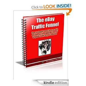 The  Traffic Funnel (updated and revised for s new policies 
