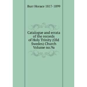   errata of the records of Holy Trinity (Old Swedes) Church Volume no.9a