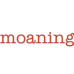  moaning Giant Word Wall Sticker