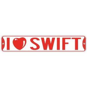   I LOVE SWIFT  STREET SIGN