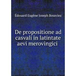   aevi merovingici . Ã?douard EugÃ¨ne Joseph Bourciez Books