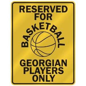   FOR  B ASKETBALL GEORGIAN PLAYERS ONLY  PARKING SIGN STATE GEORGIA