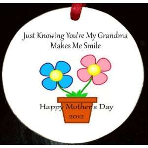 Day 2012 Dated  Just Knowing Youre My Grandma Makes Me Smile 