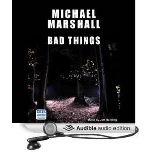 Bad Things [Unabridged] [Audible Audio Edition]