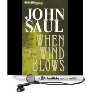  When the Wind Blows (Audible Audio Edition) John Saul 
