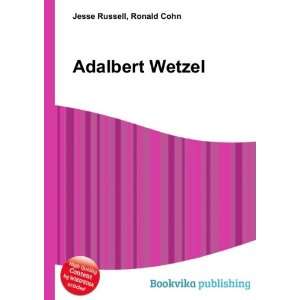  Adalbert Wetzel Ronald Cohn Jesse Russell Books