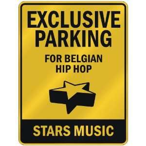    FOR BELGIAN HIP HOP STARS  PARKING SIGN MUSIC