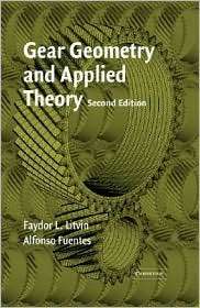 Gear Geometry and Applied Theory, (0521815177), Faydor L. Litvin 