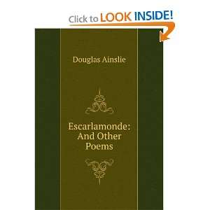  Escarlamonde And Other Poems Douglas Ainslie Books