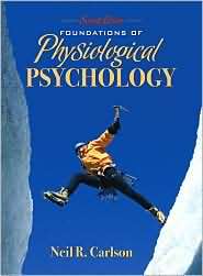 Foundations of Physiological Psychology with MyPsychKit, (0205597912 