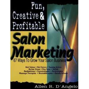   and Profitable Salon Marketing [Paperback] Allen R DAngelo Books