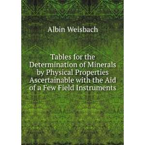   with the Aid of a Few Field Instruments Albin Weisbach Books