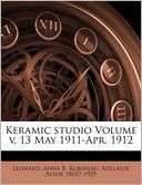 Keramic Studio Volume V. 13 Leonard Anna B