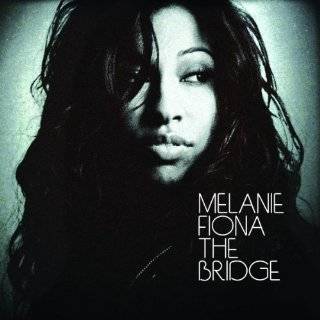 The Bridge by Melanie Fiona ( Audio CD   2009)