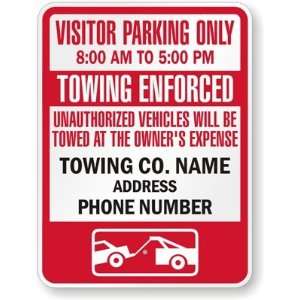 Visitor Parking Only, 800AM To 500 PM Towing Enforced, Unauthorized 