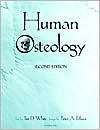 Human Osteology, (0127466126), Tim D. White, Textbooks   Barnes 