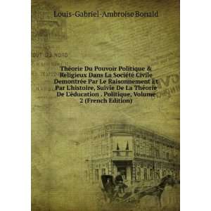   , Volume 2 (French Edition) Louis Gabriel Ambroise Bonald Books