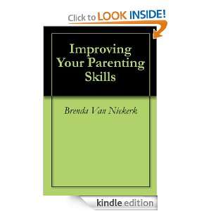 Improving Your Parenting Skills Brenda Van Niekerk  