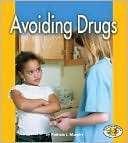 Avoiding Drugs Patricia J. Murphy