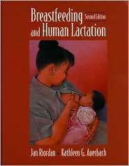 Breastfeeding and Human Lactation, (0763705454), Jan Riordan 
