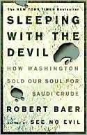 Sleeping with the Devil How Robert Baer