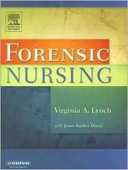 Forensic Nursing, (0323028268), Virginia A. Lynch, Textbooks   Barnes 