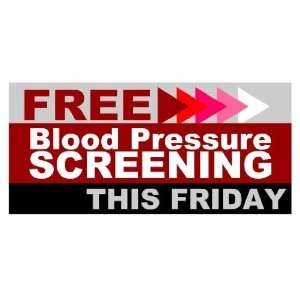  3x6 Vinyl Banner   Free Blood Pressure Screening 
