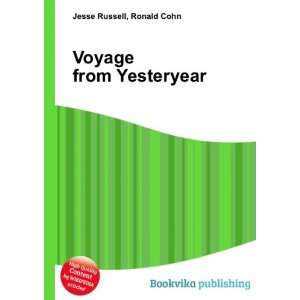  Voyage from Yesteryear Ronald Cohn Jesse Russell Books