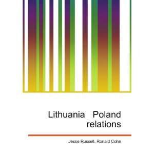  Lithuania Poland relations Ronald Cohn Jesse Russell 