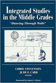 Integrated Studies in the Middle Grades Dancing Through Walls 