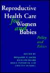 Reproductive Health Care for Women and Babies, (0192625306), Benjamin 