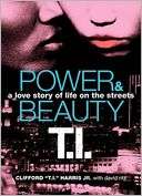 Power & Beauty A Love Story of Life on the Streets