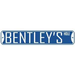   BENTLEY HOLE  STREET SIGN