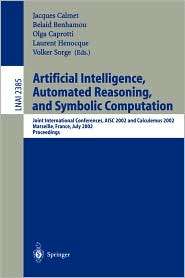 Artificial Intelligence, Automated Reasoning, and Symbolic Computation 