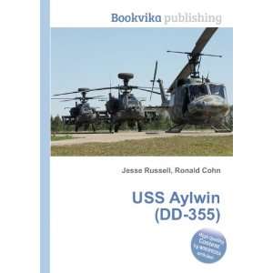  USS Aylwin (DD 355) Ronald Cohn Jesse Russell Books